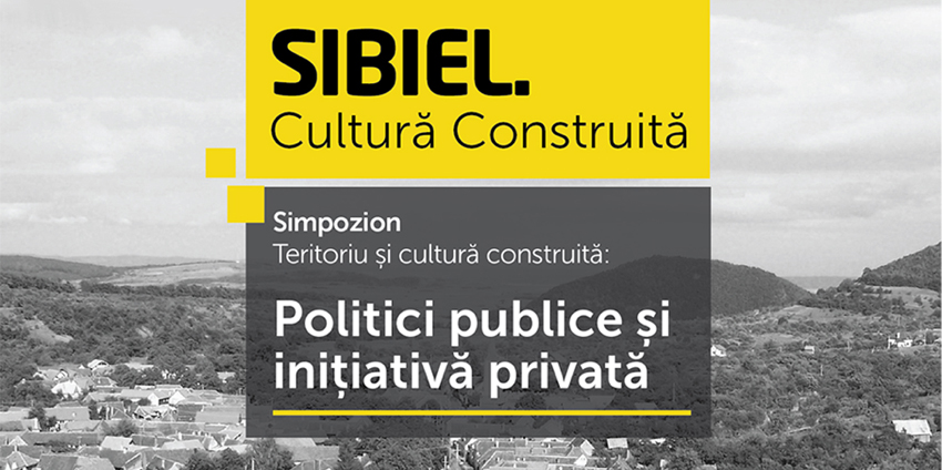 Teritoriu și cultură construită: Politici publice și inițiativă privată, în cadrul proiectului „Viva Eastpart